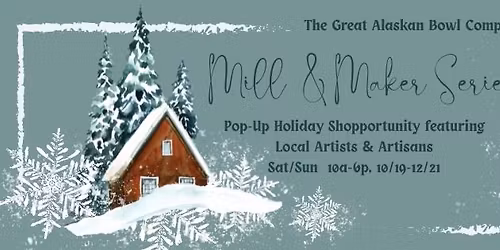 Mill & Maker Holiday Series