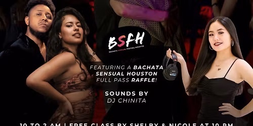 Bachata HQ | Bachata Sensual Houston Full Pass Raffle | Free Class at 10 PM | Dancing Til 2 AM
