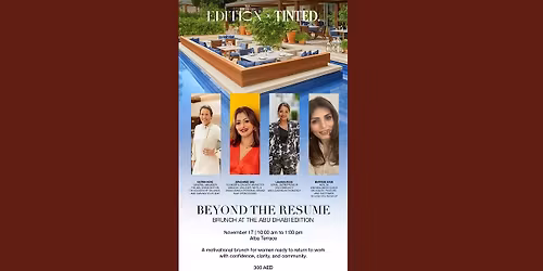 Beyond The Resum\u00e9 : Brunch @ The Abu Dhabi Edition