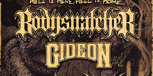 Bodysnatcher: Hell Is Here, Hell Is Home Tour