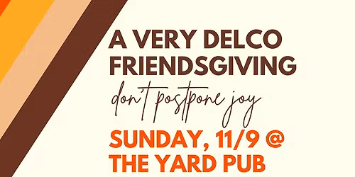 2025 Delco Friendsgiving