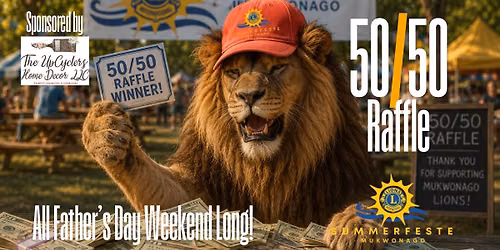 50\/50 Raffle at Mukwonago Lions Summerfeste!