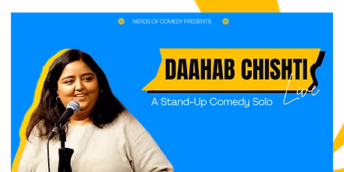 Daahab Chishti Live : A Standup Comedy Solo Show