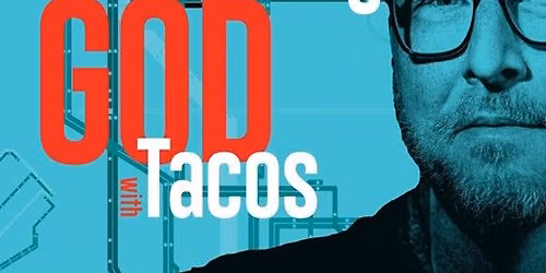 OKC Rethinking God with Tacos Group