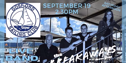 THE BREAKAWAYS @ Gosford Sailing Club