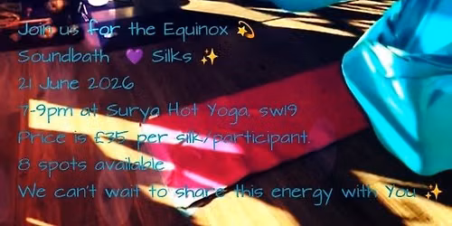 Equinox \ud83d\udcab Soundbath \ud83d\udc9c Silks \u2728
