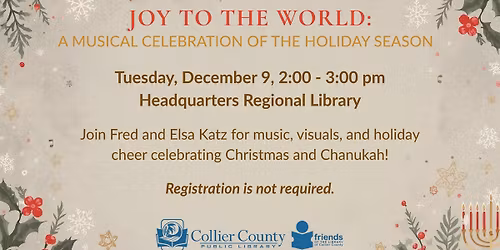Joy to the World: A Musical Celebration of the Holiday Season at Headquarters Regional Library