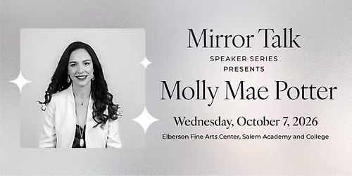 Mirror Talk Speaker Series with Molly Mae Potter