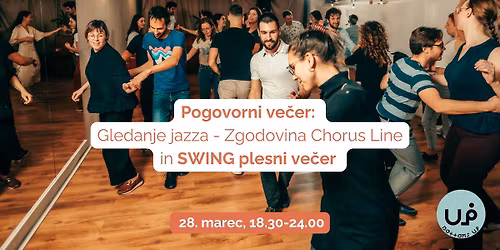 Pogovorni ve\u010der: Gledanje jazza - Zgodovina Chorus Line in Swing plesni ve\u010der