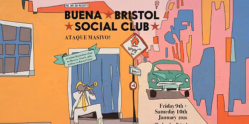 Buena Bristol Social Club: Ataque Masivo