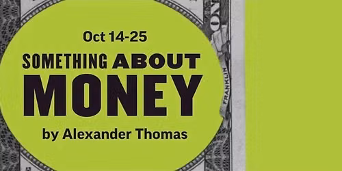 Something About Money, by Alexander Thomas
