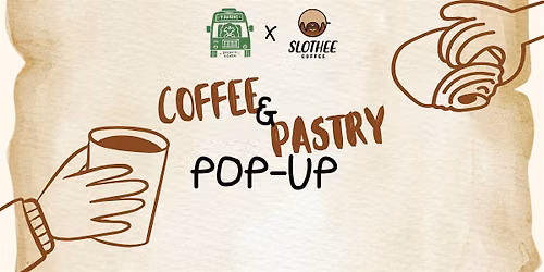 Slothee Coffee x Tourbus Desserts - Coffee + Pastry Pop Up
