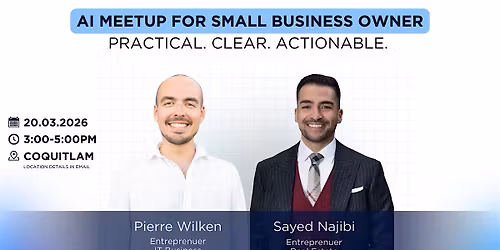 AI Meetup for Small Business Owner - Practical. Clear. Actionable.