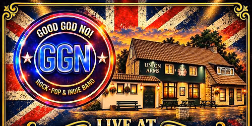 Good God No! Live at Union Arms (Southmead)