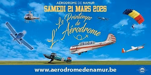 Le printemps de l'A\u00e9rodrome de Namur