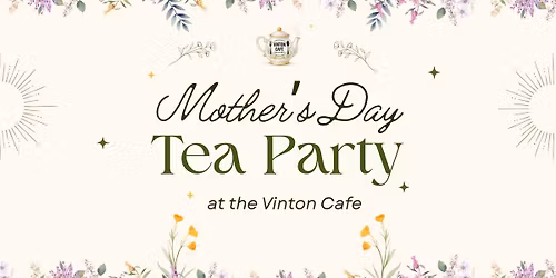 Mother's Day Tea Party at the Vinton Cafe 