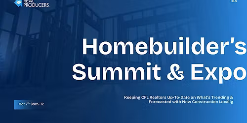 Real Producers Homebuilder Summit & Expo "NewConCon"