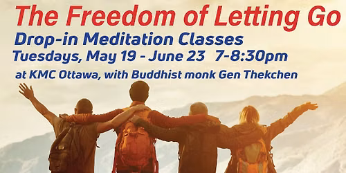 The Freedom of Letting Go Weekly Meditation Classes