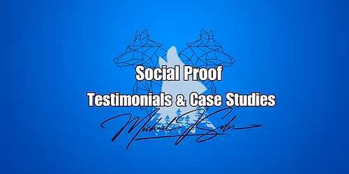 Part 4 of Marketing Momentum: Social Proof \u2013 Testimonials & Case Studies