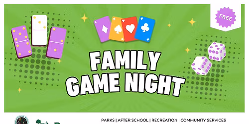 Family Game Night at Maxie L. Parks Center - FREE