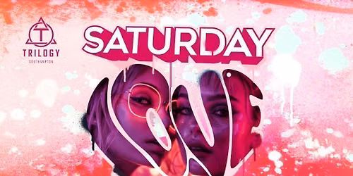 \ud83e\udd73 Trilogy Saturdays \ud83e\udd73 Exclusive \u00a33 Tickets Valid Till Midnight (Free Drink if you arrive before 11.30pm\ud83c\udf79)