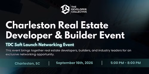Charleston Real Estate Developer & Builder Networking Event