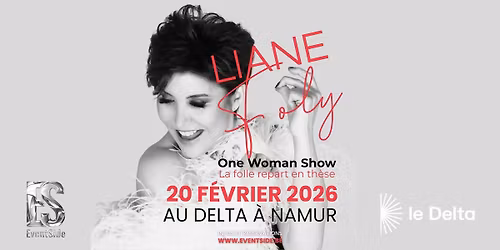 Liane Foly \u2013 La folle repart en th\u00e8se - Delta Namur