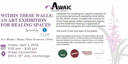 Within These Walls: An Art Exhibition For Healing Spaces - Hosted by AWAIC and the Atwood Foundation
