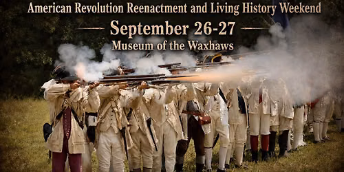 BATTLE OF CHARLOTTE American Revolution Weekend 