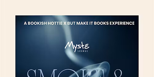 Smoke & Pages: A Bookish Hottie x But Make It Books Experience