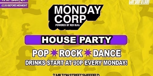HOUSE PARTY | MONDAY CORP