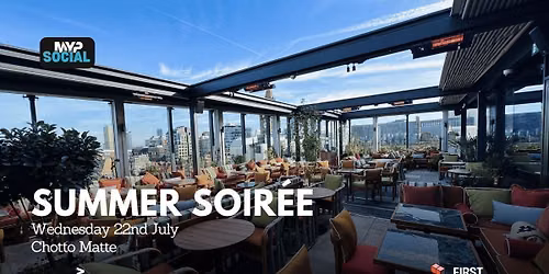 MYP Summer Soiree @ Chotto Matte - Wednesday 22nd July 2026