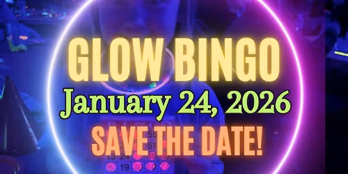 7th Annual Glow Bingo w\/ Avon Parks