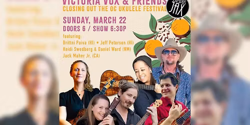 OC UKE FEST PRESENTS VICTORIA VOX AND FRIENDS | Campus JAX Newport Beach