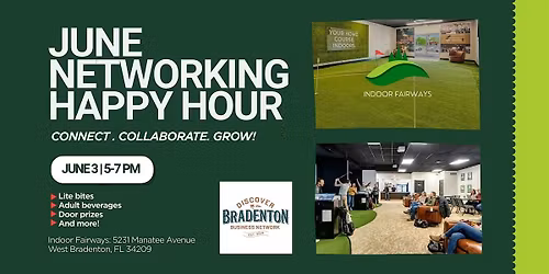 June Networking Happy Hour - Indoor Fairways