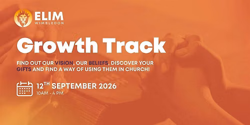 Growth Track at Elim Wimbledon