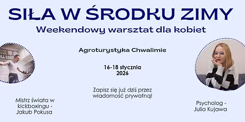 SI\u0141A W \u015aRODKU ZIMY - Warsztat dla kobiet