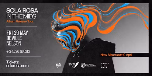 Sola Rosa - In The Mids Tour - Nelson