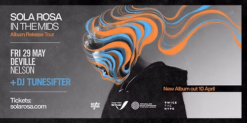 Sola Rosa - In The Mids Tour - Nelson