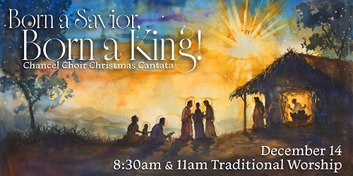 Choir Christmas Cantata: Born A Savior, Born a King