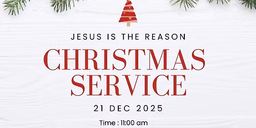 \u201cJesus is the Reason\u201d Christmas Service