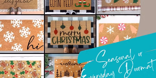 Seasonal\/Everyday Doormats @10:30 A.M.