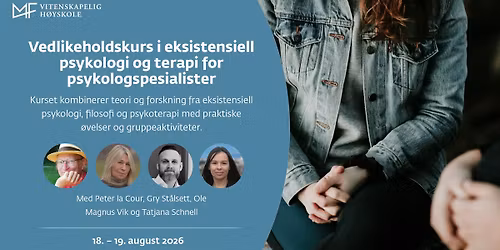Vedlikeholdskurs i eksistensiell psykologi og terapi for psykologspesialister
