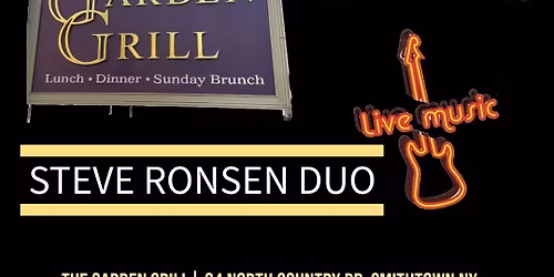 LIVE MUSIC STEVE RONSEN DUO @ THE GARDEN GRILL