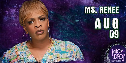 MS. RENEE LIVE: ONE NIGHT ONLY TOUR II