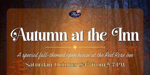 Autumn at the Inn - A special fall-themed open house at the Red Rose Inn