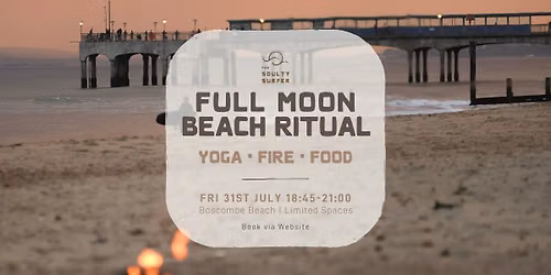 FULL MOON BEACH FIRE RITUAL: FIRE \u2022 YOGA \u2022 FOOD