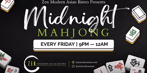 Midnight Mahjong at Zen Modern Asian Bistro