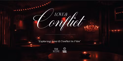 Love & Conflict In Film