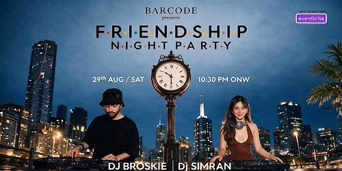 \u2728 BOLLYWOOD PARTY: FRIENDSHIP NIGHT! FREE ENTRY BEFORE 11:30 PM\u2728